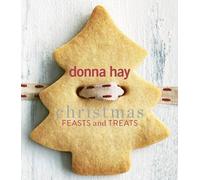 Donna Hay Christmas Feasts and Treats (Tascabile)