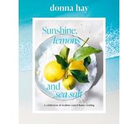 Donna Hay Sunshine, Lemons and Sea Salt (Copertina rigida)