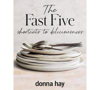 Donna Hay The Fast Five (Copertina rigida)