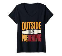 Donna Heat Wave Humor Outside Is Preheating Summer Maglietta con Collo a V