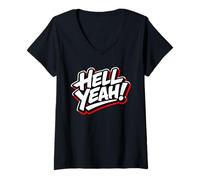 Donna Hell Yeah Funny Pronto a Tutto Maglietta con Collo a V