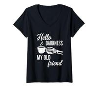 Donna Hello Darkness, My Old Friend - Funny Daying Skeleton Coffee Maglietta con Collo a V
