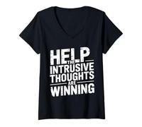 Donna Help The Intrusive Thoughts Are Winning Overthinking - Maglietta con Collo a V