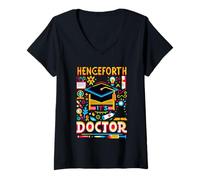 Donna Henceforth It's Doctor Accomplishment Degree |- Maglietta con Collo a V