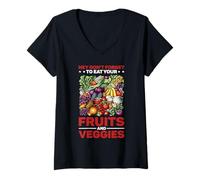 Donna Hey Don't Forget To Eat Your Fruits And Veggies Maglietta con Collo a V