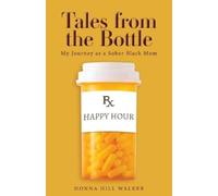 Tales from the Bottle: My Journey as a Sober Black Mom