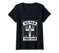 Donna His Pain Your Gain Gesù sacrifica l'ispirazione |||- Maglietta con Collo a V