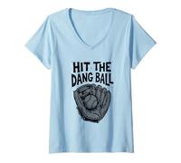 Donna Hit The Dang Palla Baseball Mamma papà Maglietta con Collo a V