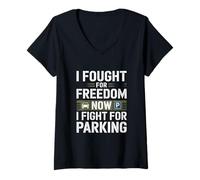 Donna Ho combattuto per la libertà ora combatto per il parcheggio Veterans Day Maglietta con Collo a V