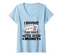 Donna Ho comprato Questo Divertente Gioco D'Azzardo di Poker Giocando per Uomini Donne Maglietta con Collo a V