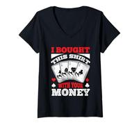 Donna Ho comprato Questo Divertente Gioco D'Azzardo di Poker Giocando per Uomini Donne Maglietta con Collo a V