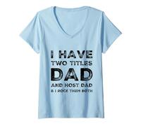 Donna Ho Due titoli papà Host papà Festa Padri Giorno Barzellette Maglietta con Collo a V