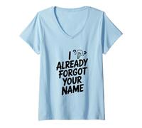 Donna Ho già dimenticato Il Tuo Nome Maglietta con Collo a V
