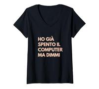 Donna Ho Già Spento il Computer Ma Dimmi, Ironia da Ufficio Maglietta con Collo a V