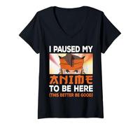 Donna Ho Messo in Pausa Il Mio Anime per Essere Qui Giappone Kawaii Otaku Manga Lover Maglietta con Collo a V