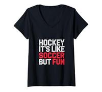 Donna Hockey It's Like Soccer But Fun Atleta figo |----- Maglietta con Collo a V