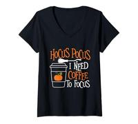 Donna Hocus Pocus Ho Bisogno di Un caffè per concentrarsi - Amante del caffè del Mattino Maglietta con Collo a V