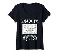 Donna Hold On I'm Texting My Ghost Funny Spirit Board Halloween Maglietta con Collo a V