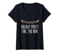 Donna Holiday Spirit? Fine, You Win Funny Festive Christmas Ironico Maglietta con Collo a V