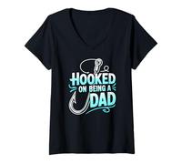 Donna Hooked ON Being A Dad Maglietta con Collo a V