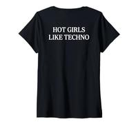 Donna Hot Girls Like Techno Maglietta con Collo a V