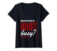 Donna How Do You Keep An Idiot Busy See Other Side Maglietta con Collo a V