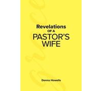Donna Howells Revelations of a Pastor's Wife (Tascabile)