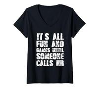Donna HR Funny It's All Fun And Games HR Citazioni Risorse Umane Maglietta con Collo a V