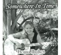 Donna Hughes - Somewhere In Time (UK Import)