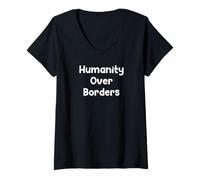 Donna Humanity Over Borders Human Rights Protest Saying Design Maglietta con Collo a V