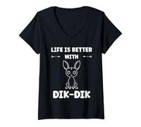 Donna Humor Dik-Diks Animals Live is Better with Dik-Dik Maglietta con Collo a V