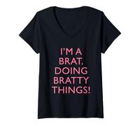 Donna I am a Brat Doing Bratty Things Design Divertente e Moderno Maglietta con Collo a V