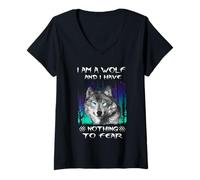 Donna I Am A Wolf And I Have Noting To Fear Funny Wolves Lovers Maglietta con Collo a V