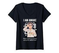 Donna I Am Awake Please Respect My Privacy Sarcastic Tired Morning Maglietta con Collo a V