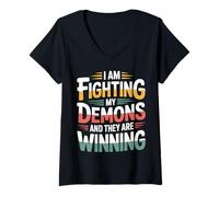 Donna I Am Fighting My Demons And They Are Winning - Maglietta con Collo a V