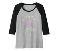 Donna I Am Not Responsible for What My Face Does When You Talk Maglia con Maniche Raglan