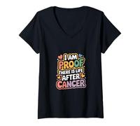 Donna I Am Proof There Is Life After Cancer Fighter Warrior --- Maglietta con Collo a V