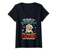 Donna I Am Telling You I'm Not A Havanese Dog Mom Puppy Lovers Maglietta con Collo a V