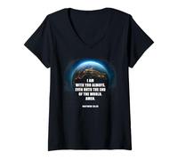 Donna I Am with You Even Unto The End - Matthew 28:20 Jesus Quote Maglietta con Collo a V