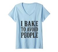 Donna I Bake To Avoid People Home Baking Bake Umorismo Maglietta con Collo a V