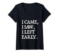 Donna I Came, I Saw, I Left Early. Funny Introvert Meme Maglietta con Collo a V