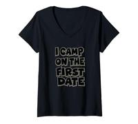 Donna I Camp On The First Date - Divertente Design per Escursioni Maglietta con Collo a V