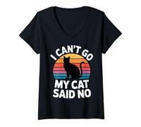 Donna I Can't Go My Cat Said No Pet Lover Animal Excuse -- Maglietta con Collo a V