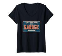 Donna I Can't I Have Plans In The Garage Maglietta con Collo a V