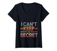 Donna I Can't Keep A Secret Personalità estroversa loquace - Maglietta con Collo a V