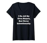 Donna I Do All My Own Stunts, But Never Intentionally Funny Saying Maglietta con Collo a V