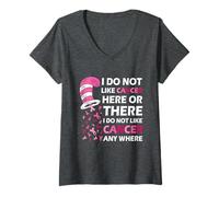 Donna I Do Not Like Cancer Here Or There I Do Not Like Cancer Maglietta con Collo a V