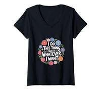 Donna I Do This Thing Called Whatever I Want Atteggiamento ------- Maglietta con Collo a V