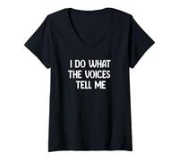 Donna I Do What The Voices Tell Me Funny Tees Mugs And Decor Maglietta con Collo a V