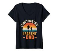 Donna I Don't Babysit I Parent - Dad |- Maglietta con Collo a V